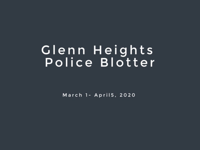 Glenn Heights Police Blotter March 2020