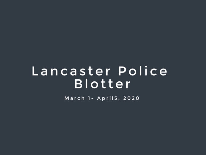 Lancaster Police Blotter March 2020