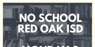 NO SCHOOL In Red Oak ISD Monday, Tuesday or Wednesday NO SCHOOL RED OAK ISD