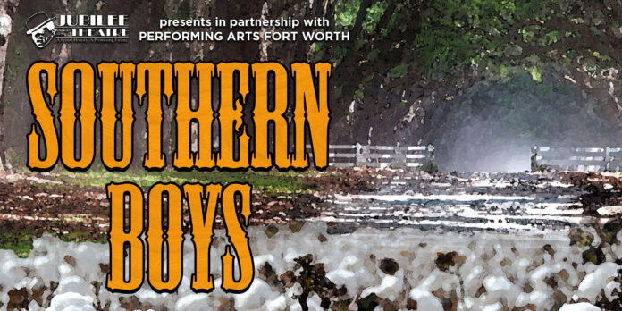 Southern Boys opens at Bass Hall July 29