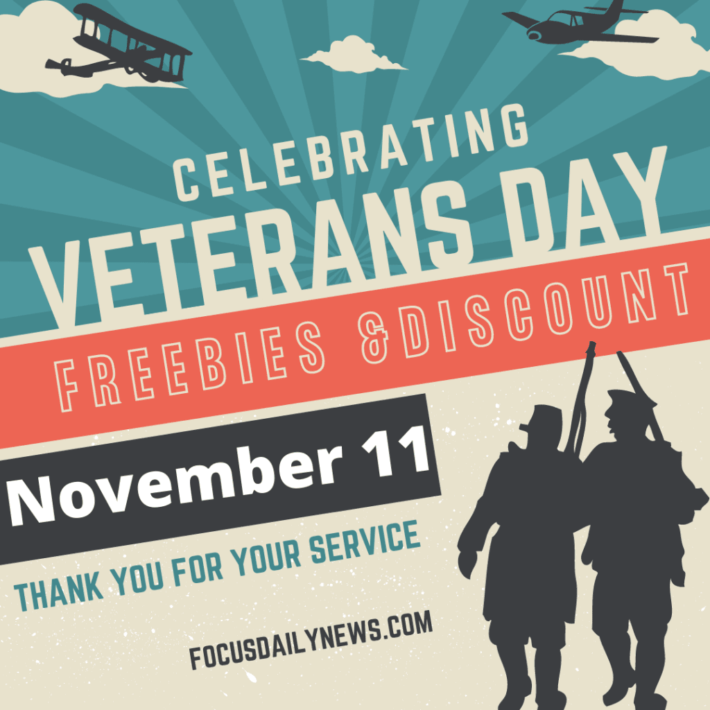 2021 Veterans Day Freebies & Discounts Focus Daily News