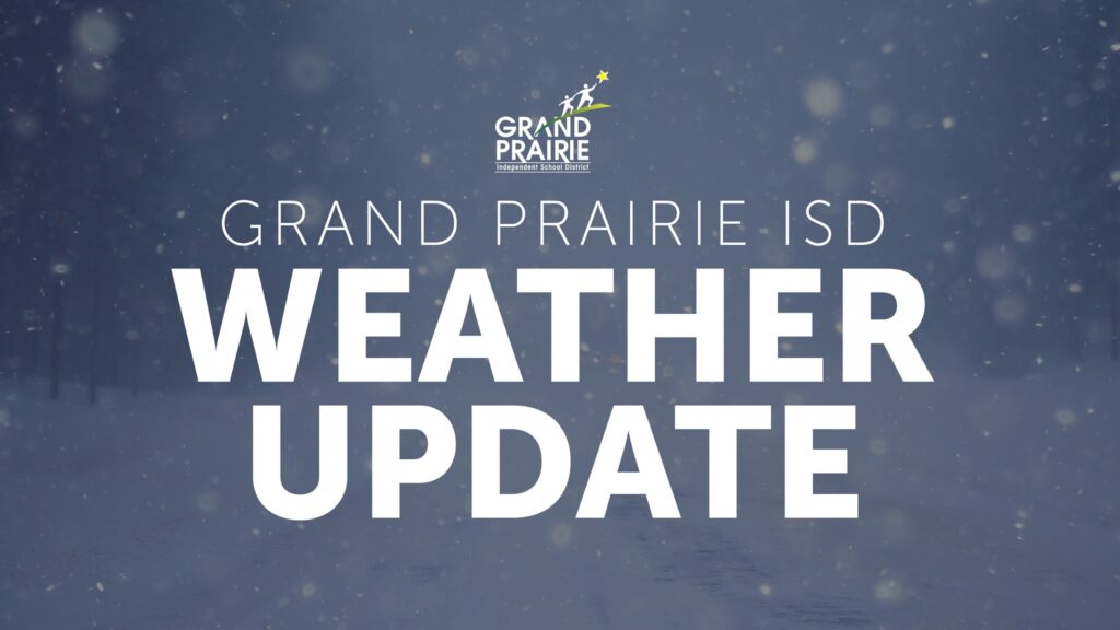 Grand Prairie ISD weather graphic