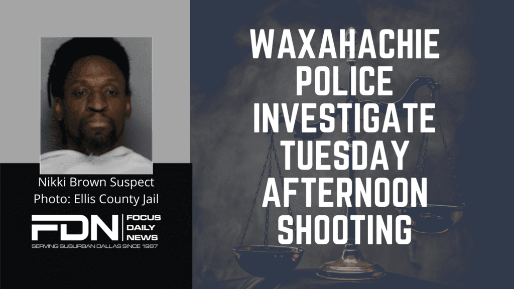 Waxahachie Police Department Investigating Tuesday Shooting